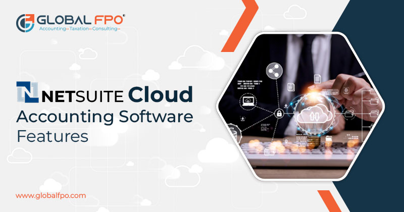 10 Must-Have NetSuite Cloud Accounting Software Features